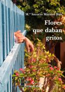 Flores que daban gritos