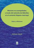 Menores no acompa�ados, a trav�s del estrecho de Gibraltar, en el contexto hispano-marroqu�