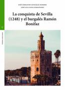 La conquista de Sevilla (1248) y el burgal�s Ram�n Bonifaz