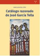 Cat�logo razonado de Jos� Garc�a Tella