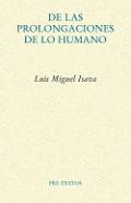 De las prolongaciones de lo humano