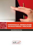 Audiovisuales, desigualdades socioculturales y educaci�n