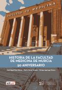 Historia de la Facultad de Medicina de Murcia