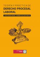 Teor�a y Pr�ctica de Derecho Procesal Laboral