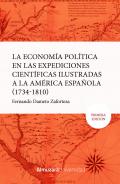 La econom�a pol�tica en las expediciones ilustradas a la Am�rica espa�ola (1734-1810)