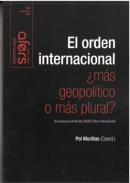 El orden internacional: �m�s geopol�tico o m�s plural?