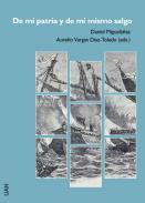 De mi patria y de m� mismo salgo