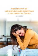 Fisioterapia en las disfunciones digestivas y coloproctol�gicas