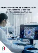 Nuevas t�cnicas de identificaci�n de bacterias y hongos en microbiolog�a cl�nica