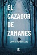 El cazador de Zamanes