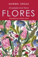 Flores, el esplendor de la tierra