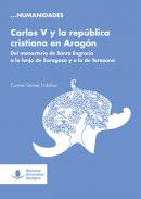 Carlos V y la rep�blica cristiana en Arag�n