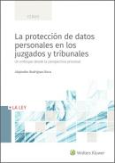 La protecci�n de datos personales en los juzgados y tribunales