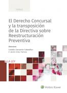 El Derecho Concursal y la transposici�n de la directiva sobre reestructuraci�n preventiva