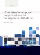 El desarrollo temporal del procedimiento de inspecci�n tributaria