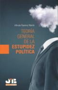 Teor�a general de la estupidez pol�tica