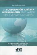 La cooperaci�n jur�dica internacional en el �mbito civil y mercantil en Espa�a