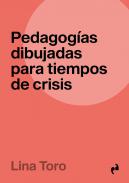 Pedagog�as dibujadas para tiempos de crisis