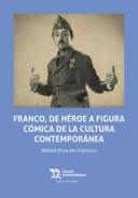 Franco, de h�roe a figura c�mica de la cultura contempor�nea