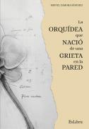 La orqu�dea que naci� de una grieta en la pared