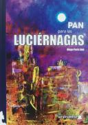 Pan para las luci�rnagas