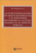 La subcontrataci�n de servicios p�blicos y su posterior reversi�n