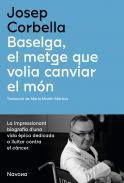 Baselga, el metge que volia canviar el m�n