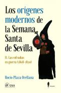 Los or�genes modernos de la Semana Santa de Sevilla, 2