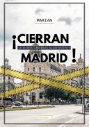 �Cierran Madrid!