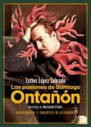 Las pasiones de Santiago Onta��n