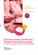 On serious games, gamification & digital game-based learning