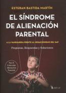 El S�ndrome de alineaci�n parental : a la vanguardia frente al negacionismo del SAP, 2