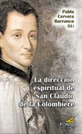La direcci�n espiritual de San Claudio de la Colombiere