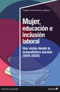 Mujer, educaci�n e inclusi�n laboral