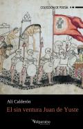 El sin ventura Juan de Yuste