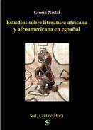 Estudios sobre literatura africana y afroamericana en espa�ol