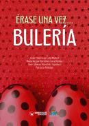 �rase una vez... Buler�a