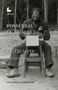 Possuelo, el hombre que par� el tiempo