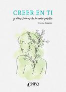 Creer en ti y otras formas de hacerlo posible