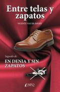 Entre telas y zapatos ; En Denia y sin zapatos