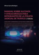 Manual sobre alcohol y otras drogas para integrantes de la polic�a judicial de tr�fico