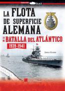 La flota de superficie alemana en la Batalla del Atl�ntico