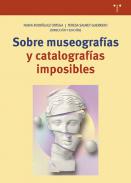 Sobre museograf�as y catalograf�as imposibles