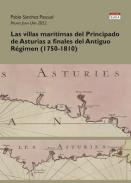 Las villas mar�timas del Principado de Asturias a finales del Antiguo R�gimen (1750-1810)