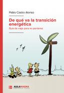De qu� va la transici�n energ�tica