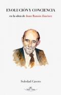 Evoluci�n y conciencia en la obra de Juan Ram�n Jim�nez