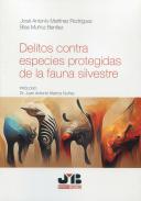 Delitos contra especies protegidas de la fauna silvestre