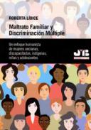 Maltrato familiar y discriminaci�n m�ltiple