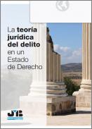 La teor�a jur�dica del delito en un estado de derecho