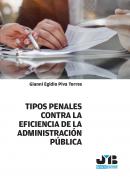 Tipos penales contra la eficiencia de la Administraci�n P�blica